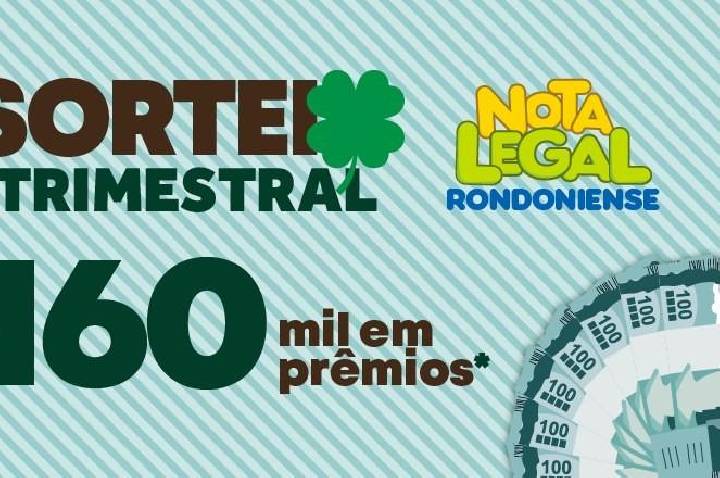 Nota Legal Rondoniense sorteia R$ 160 mil em prêmios no dia 29 de outubro