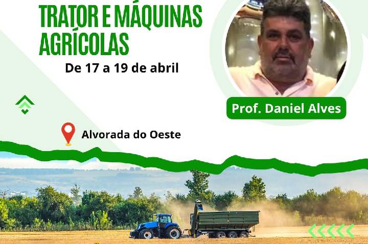 Sílvia Cristina leva curso de operador de trator e máquinas agrícolas a produtores de Alvorada do Oeste